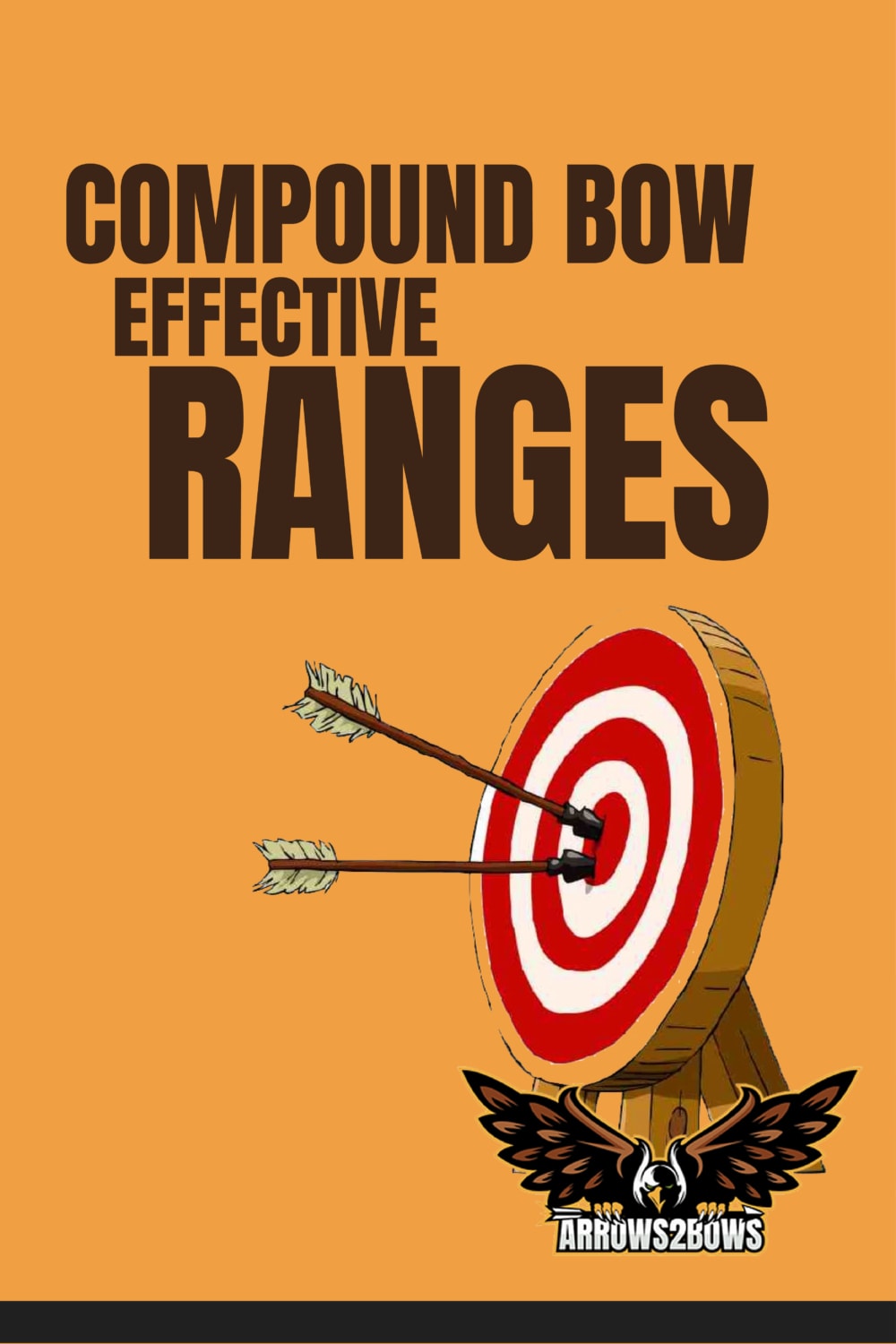 Compound Bow Effective Ranges Arrows 2 Bows